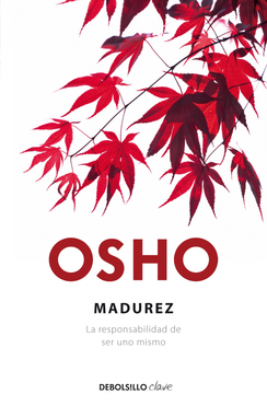 Descargar MADUREZ  LA RESPONSABILIDAD DE SER UNO MISMO