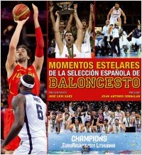 Descargar MOMENTOS ESTELARES DE LA SELECCION ESPAÑOLA DE BALONCESTO