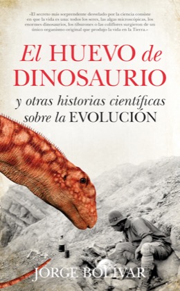 Descargar EL HUEVO DE DINOSAURIO Y OTRAS HISTORIAS CIENTIFICAS SOBRE LA EVOLUCION