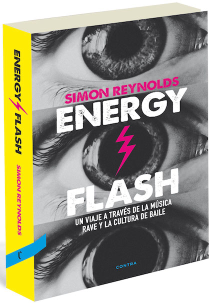 Descargar ENERGY FLASH  UN VIAJE A TRAVES DE LA MUSICA RAVE Y LA CULTURA DE BAILE
