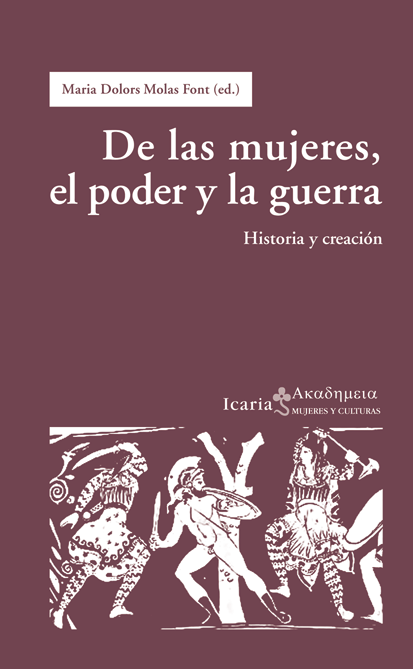 Descargar DE LAS MUJERES EL PODER Y LA GUERRA HISTORIA CREACION Y PENSAMIENTO