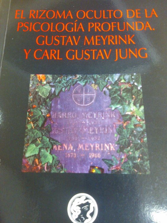 Descargar EL RIZOMA OCULTO DE LA PSICOLOGIA PROFUNDA  GUSTAV MEYRINK Y CARL GUSTAV JUNG