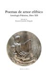 Descargar POEMAS DE AMOR EFEBICO ANTOLOGIA PALATINA LIBRO XII