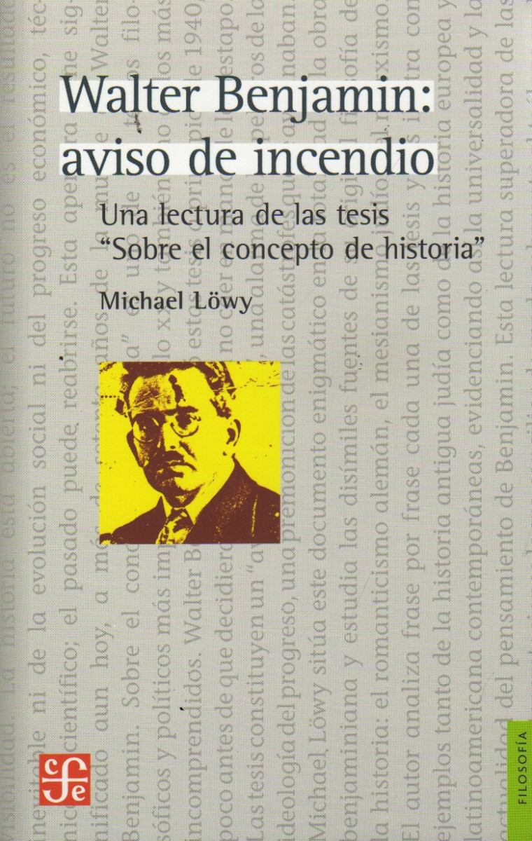 Descargar WALTER BENJAMIN: AVISO DE INCENDIO  UNA LECTURA DE LAS TESIS SOBRE EL CONCEPTO DE HISTORIA