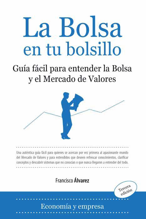 Descargar LA BOLSA EN TU BOLSILLO  GUIA FACIL PARA ENTENDER LA BOLSA Y EL MERCADO DE VALORES