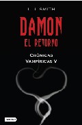 Descargar DAMON: EL RETORNO  CRONICAS VAMPIRICAS 5