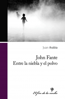 Descargar JOHN FANTE  ENTRE LA NIEBLA Y EL POLVO