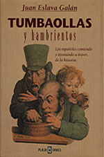 Descargar TUMBAOLLAS Y HAMBRIENTOS  LOS ESPAñOLES COMIENDO Y AYUNANDO A TRAVES DE LA HISTORIA