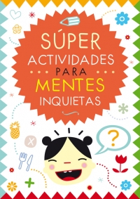 Descargar SUPER ACTIVIDADES PARA MENTES INQUIETAS