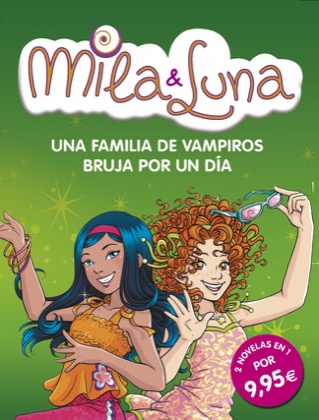 Descargar MILA & LUNA  UNA FAMILIA DE VAMPIROS Y BRUJA POR UN DIA