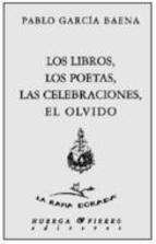 Descargar LOS LIBROS  LOS POETAS  LAS CEEBRACIONES  EL OLVIDO