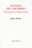 Descargar ELOGIO DEL ASOMBRO  CONVERSACIONES CON AGUSTIN ANDREU