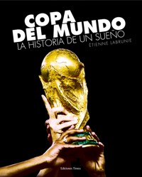 Descargar COPA DEL MUNDO LA HISTORIA DE UN SUEñO