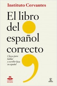 Descargar EL LIBRO DEL ESPAÑOL CORRECTO  CLAVES PARA HABLAR Y ESCRIBIR BIEN EN ESPAñOL