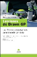 Descargar LECCIONES DE BRAWN GP: LAS 10 CLAVES EMPRESARIALES PARA COMPETIR CON EXITO