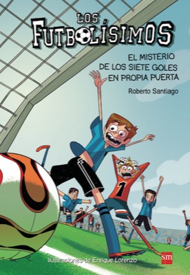 Descargar LOS FUTBOLISIMOS 2: EL MISTERIO DE LOS SIETE GOLES EN PROPIA PUERTA