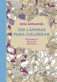 Descargar ARTE ANTIESTRES: 100 LAMINAS PARA COLOREAR