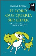 Descargar EL LOBO QUE QUERIA SER LIDER  TODA LA SABIDURIA DEL COACHING LLEVADA A LA PRACTICA