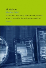Descargar EL GOLEM  TRADICIONES MAGICAS Y MISTICAS DEL JUDAISMO SOBRE LA CREACION DE UN HOMBRE ARTIFICIAL