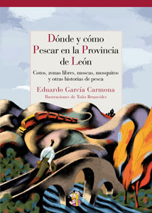 Descargar DONDE Y COMO PESCAR EN LA PROVINCIA DE LEON  COTOS  ZONAS LIBRES  MOSCAS  MOSQUITOS Y OTRAS HISTORIAS DE PESCA
