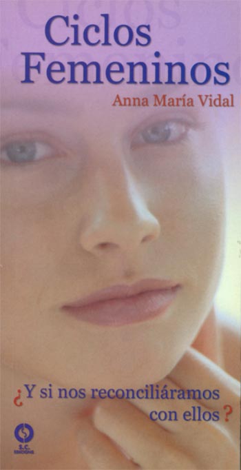 Descargar CICLOS FEMENINOS ¿Y SI NOS RECONCILIARAMOS CON ELLOS?