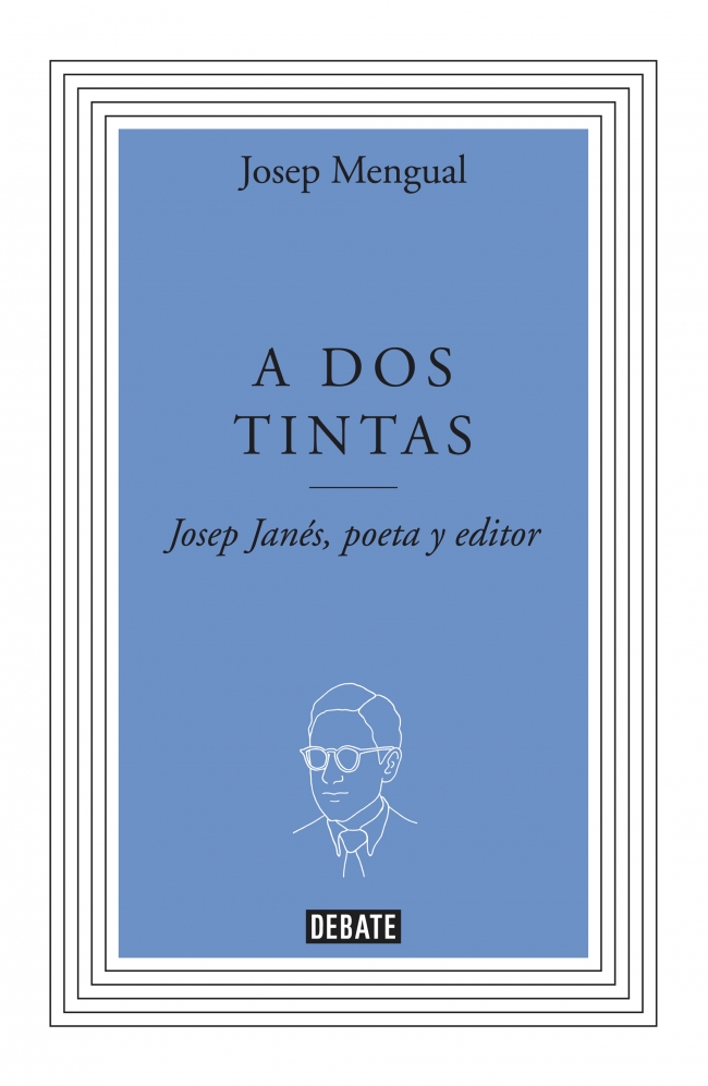 Descargar A DOS TINTAS JOSEP JANES POETA Y EDITOR