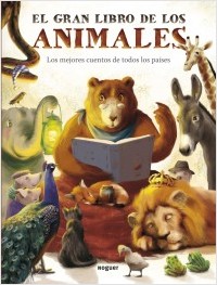 Descargar EL GRAN LIBRO DE LOS ANIMALES  LOS MEJORES CUENTOS DE TODOS LOS PAISES