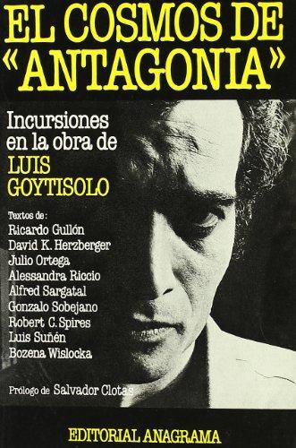 Descargar EL COSMOS DE ANTAGONIA  INCURSIONES EN LA OBRA DE LUIS GOYTISOLO