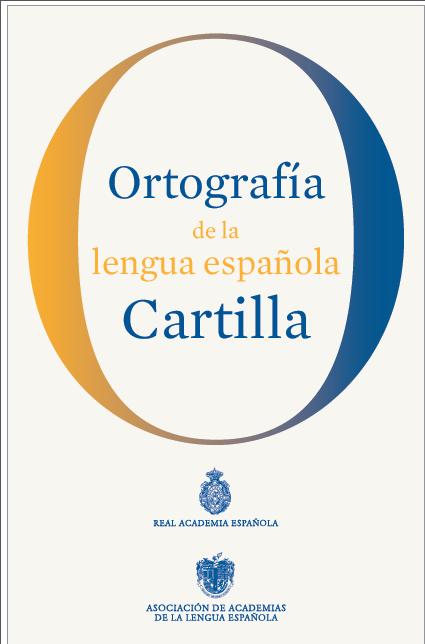Descargar ORTOGRAFIA DE LA LENGUA ESPAÑOLA  CARTILLA