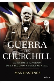 Descargar LA GUERRA DE CHURCHILL  LA HISTORIA IGNORADA DE LA SEGUNDA GUERRA MUNDIAL