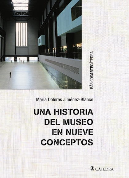 Descargar UNA HISTORIA DEL MUSEO EN NUEVE CONCEPTOS