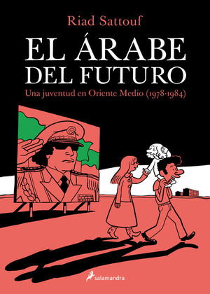 Descargar EL ARABE DEL FUTURO  UNA JUVENTUD EN ORIENTE MEDIO (1978-1984)