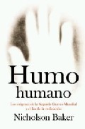 Descargar HUMO HUMANO: LOS ORIGENES DE LA SEGUNDA GUERRA MUNDIAL Y EL FIN DE LAS CIVILIZACIONES
