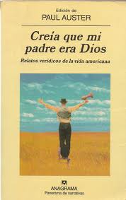 Descargar CREIA QUE MI PADRE ERA DIOS RELATOS VERIDICOS DE LA VIDA AMERICANA