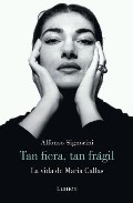 Descargar TAN FIERA  TAN FRAGIL  LA VIDA DE MARIA CALLAS