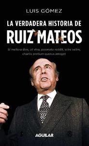 Descargar LA VERDADERA HISTORIA DE RUIZ-MATEOS