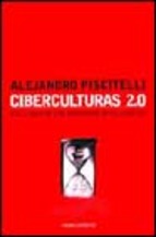 Descargar CIBERCULTURAS 2 0 EN LA ERA DE LAS MAQUINAS INTELIGENTES