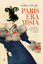 Descargar PARIS ERA MISIA LA FASCINANTE VIDA DE MISIA SERT MUSA DE ARTISTAS