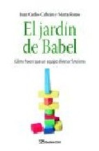 Descargar EL JARDIN DE BABEL  COMO HACER QUE UN EQUIPO DIVERSO FUNCIONE