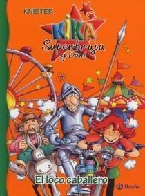 Descargar KIKA SUPERBRUJA Y DANI: EL LOCO CABALLERO