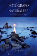 Descargar EL FOTOGRAFO EN LA NATURALEZA  GUIA COMPLETA PARA LA ERA DIGITAL