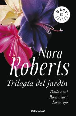 Descargar TRILOGIA DEL JARDIN: DALIA AZUL  ROSA NEGRA  Y LIRIO ROJO