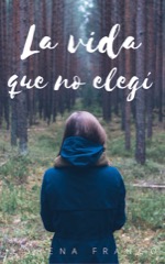 Descargar LA VIDA QUE NO ELEGI