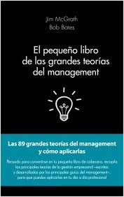 Descargar EL PEQUEÑO LIBRO DE LAS GRANDES TEORIAS DEL MANAGEMENT