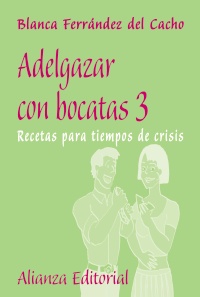 Descargar ADELGAZAR CON BOCATAS 3  RECETAS PARA TIEMPOS DE CRISIS