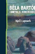 Descargar BELA BARTOK CONTRA EL TERCER REICH