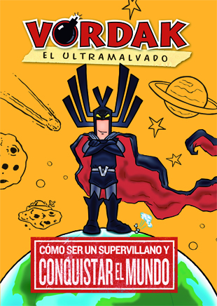 Descargar VORDAK EL ULTRAMALVADO  COMO SER UN SUPERVILLANO Y CONQUISTAR EL MUNDO