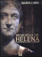 Descargar MEMORIAS DE HELENA  CONSTANTINO  LA CRUZ Y EL IMPERIO