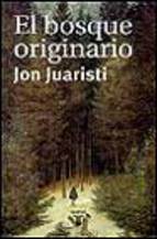 Descargar EL BOSQUE ORIGINARIO