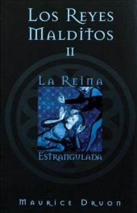 Descargar LOS REYES MALDITOS II: LA REINA ESTRANGULADA